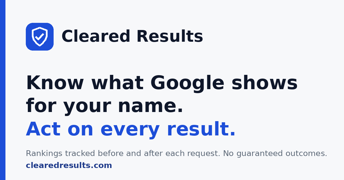 What Google shows for your name -- Cleared Results